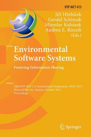 Könyv Environmental Software Systems. Fostering Information Sharing Jirí Hrebícek