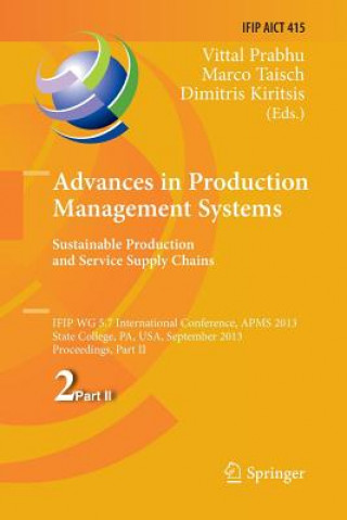 Carte Advances in Production Management Systems. Sustainable Production and Service Supply Chains Dimitris Kiritsis