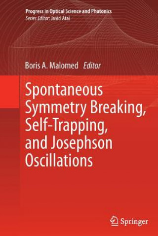 Carte Spontaneous Symmetry Breaking, Self-Trapping, and Josephson Oscillations Boris A. Malomed