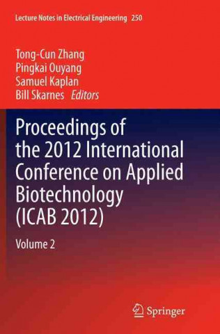 Carte Proceedings of the 2012 International Conference on Applied Biotechnology (ICAB 2012) Samuel Kaplan