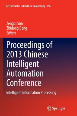 Książka Proceedings of 2013 Chinese Intelligent Automation Conference Zhidong Deng