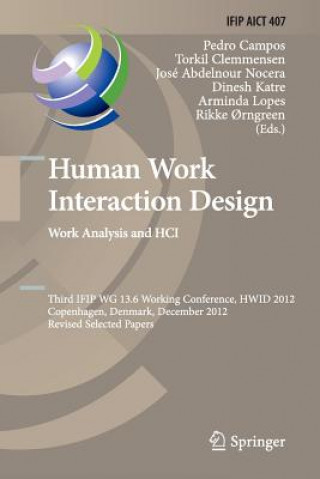 Knjiga Human Work Interaction Design. Work Analysis and HCI Pedro Campos