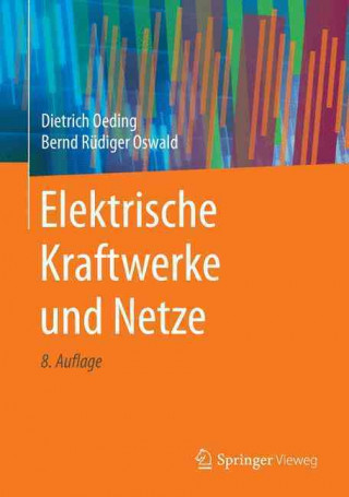 Kniha Elektrische Kraftwerke und Netze Dietrich Oeding