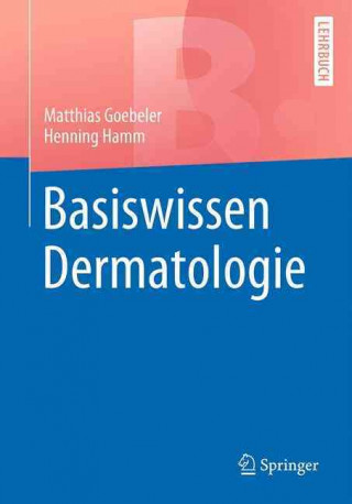 Könyv Basiswissen Dermatologie Matthias Goebeler