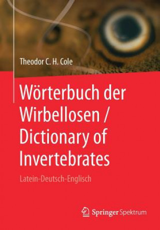 Libro Woerterbuch Der Wirbellosen / Dictionary of Invertebrates Theodor C. H. Siebert-Cole