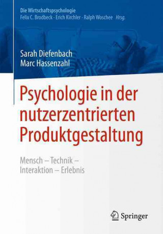 Книга Psychologie in der nutzerzentrierten Produktgestaltung Sarah Diefenbach