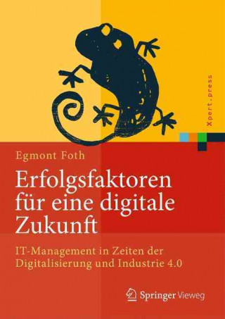 Carte Erfolgsfaktoren fur eine digitale Zukunft Egmont Foth