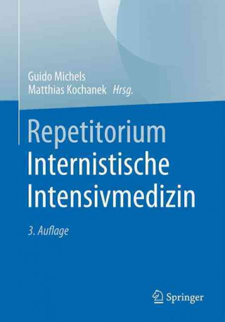 Книга Repetitorium Internistische Intensivmedizin Guido Michels
