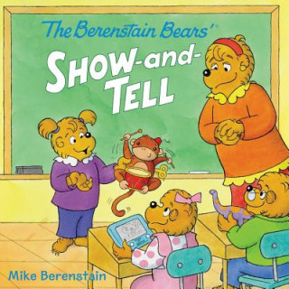 Könyv The Berenstain Bears' Show-And-Tell Mike Berenstain