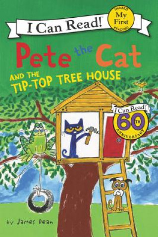 Kniha Pete the Cat and the Tip-Top Tree House James Dean