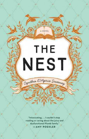 Könyv The Nest Cynthia D'Aprix Sweeney