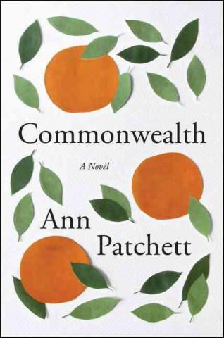Knjiga Commonwealth Ann Patchett
