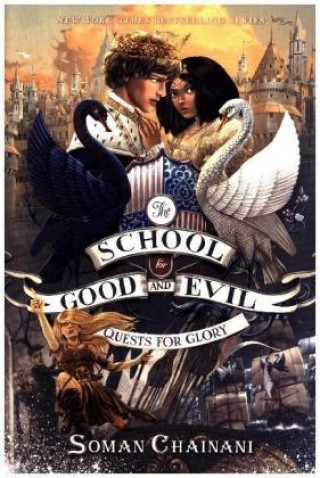 Книга The School for Good and Evil 04. The Quests for Glory Soman Chainani