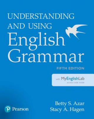 Carte Understanding and Using English Grammar with Myenglishlab [With Access Code] Betty S. Azar