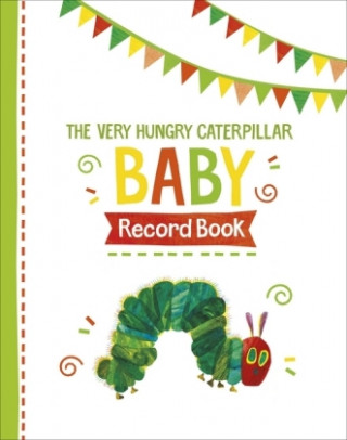 Carte Very Hungry Caterpillar Baby Record Book Eric Carle