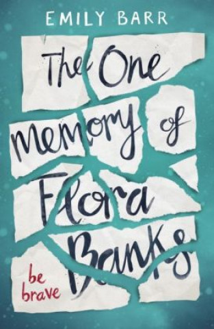 Kniha One Memory of Flora Banks Emily Barr
