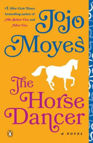 Книга The Horse Dancer Jojo Moyes