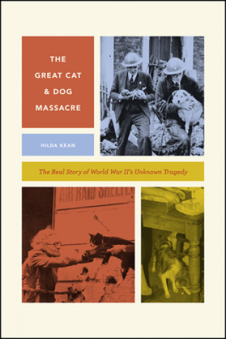 Kniha Great Cat and Dog Massacre Hilda Kean