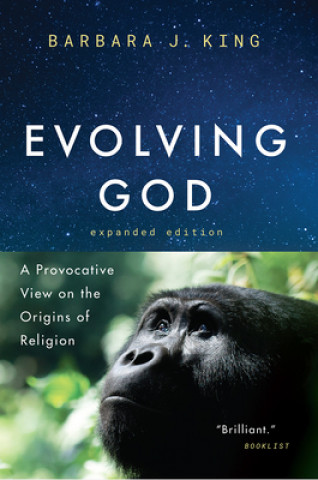 Kniha Evolving God Barbara J. King
