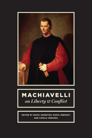 Könyv Machiavelli on Liberty and Conflict David Johnston