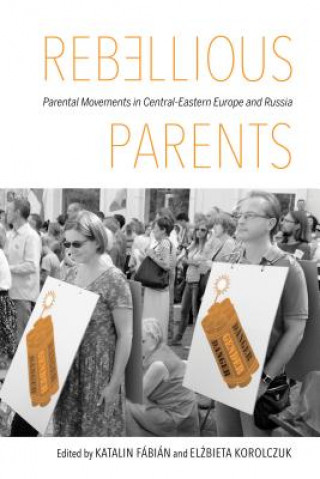 Kniha Rebellious Parents Katalin Fabian