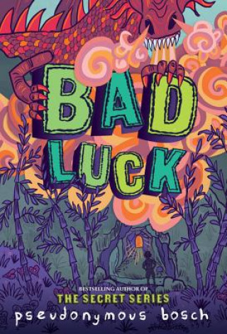 Kniha Bad Luck Pseudonymous Bosch