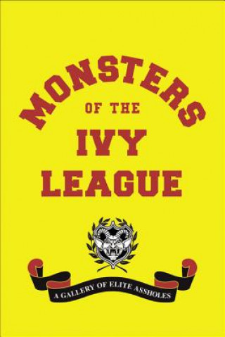 Kniha Monsters of the Ivy League Ellis Weiner