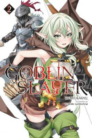 Книга Goblin Slayer, Vol. 2 (light novel) Kumo Kagyu