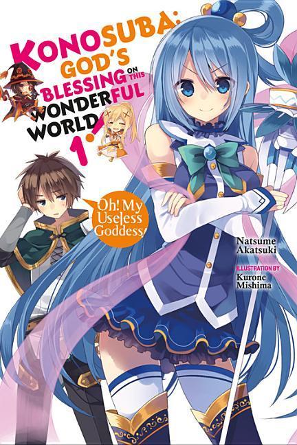 Книга Konosuba: God's Blessing on This Wonderful World!, Vol. 1 (light novel) Natsume Akatsuki