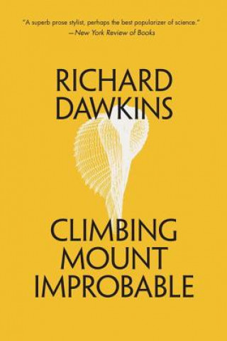 Kniha Climbing Mount Improbable Richard Dawkins