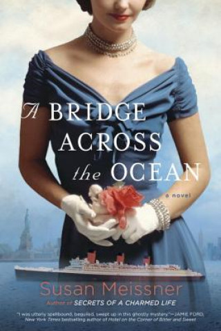 Kniha Bridge Across The Ocean Susan Meissner