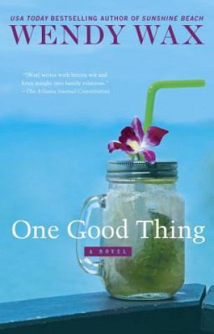 Kniha One Good Thing Wendy Wax