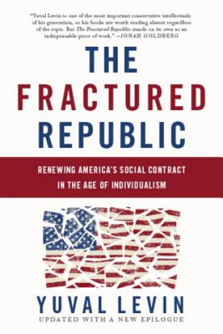 Carte Fractured Republic (Revised Edition) Yuval Levin