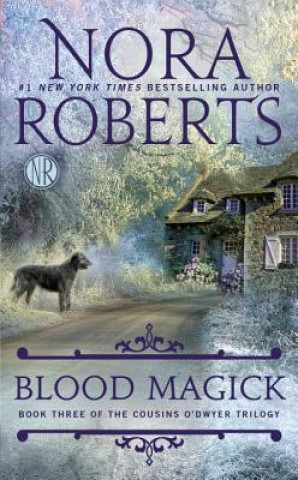 Kniha Blood Magick Nora Roberts