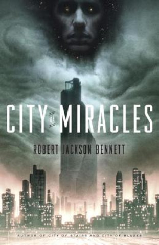 Книга City of Miracles Robert Jackson Bennett