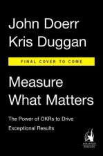 Könyv MEASURE WHAT MATTERS John Doerr