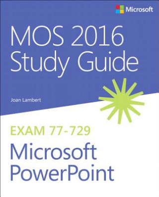 Kniha Mos 2016 Study Guide for Microsoft PowerPoint Joan Lambert