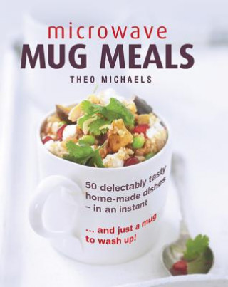 Książka Microwave Mug Meals Theo Michaels