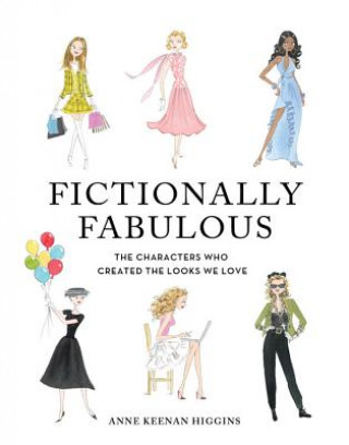 Kniha Fictionally Fabulous Anne Keenan Higgins