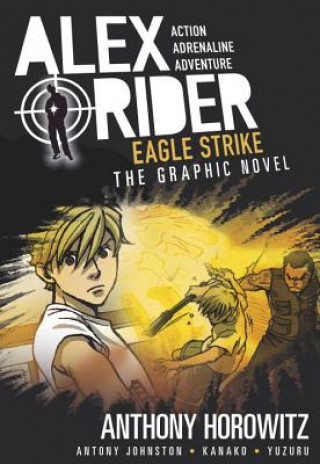 Книга Eagle Strike: An Alex Rider Graphic Novel Anthony Horowitz