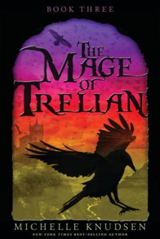 Книга The Mage of Trelian Michelle Knudsen