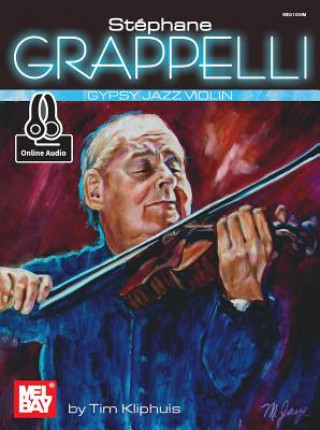 Kniha Stephane Grappelli Gypsy Jazz Violin Tim Kliphuis