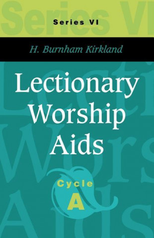 Kniha Lectionary Worship Aids H. Burnham Kirkland