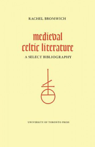 Kniha Medieval Celtic Literature Rachel Bromwich