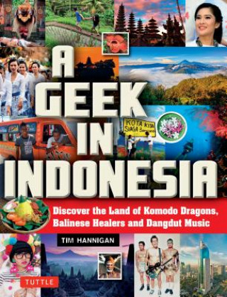 Könyv Geek in Indonesia Tim Hannigan