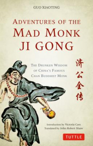 Könyv Adventures of the Mad Monk Ji Gong Guo Xiaoting