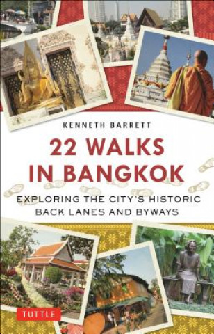 Carte 22 Walks in Bangkok Kenneth Barrett