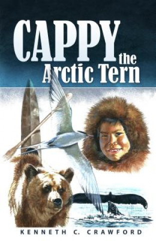 Kniha Cappy, the Arctic Tern Ken Crawford