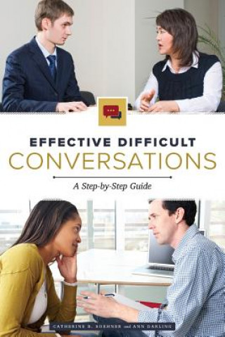 Knjiga Effective Difficult Conversations Catherine Soehner