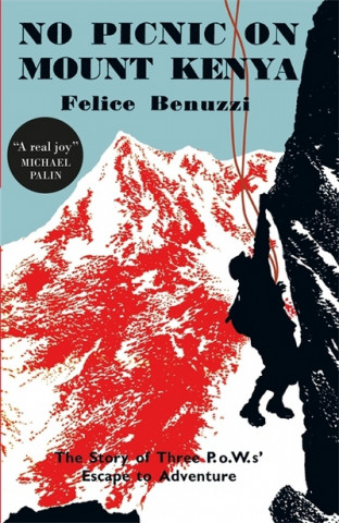 Könyv No Picnic on Mount Kenya Felice Benuzzi